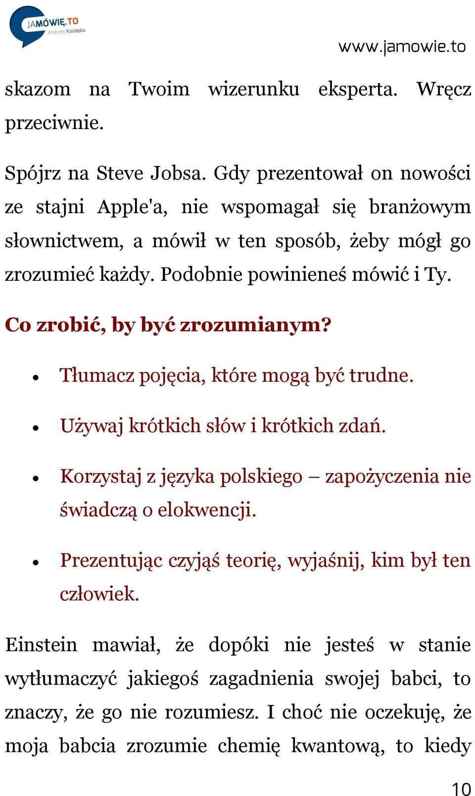 Co zrobić, by być zrozumianym? Tłumacz pojęcia, które mogą być trudne. Używaj krótkich słów i krótkich zdań.