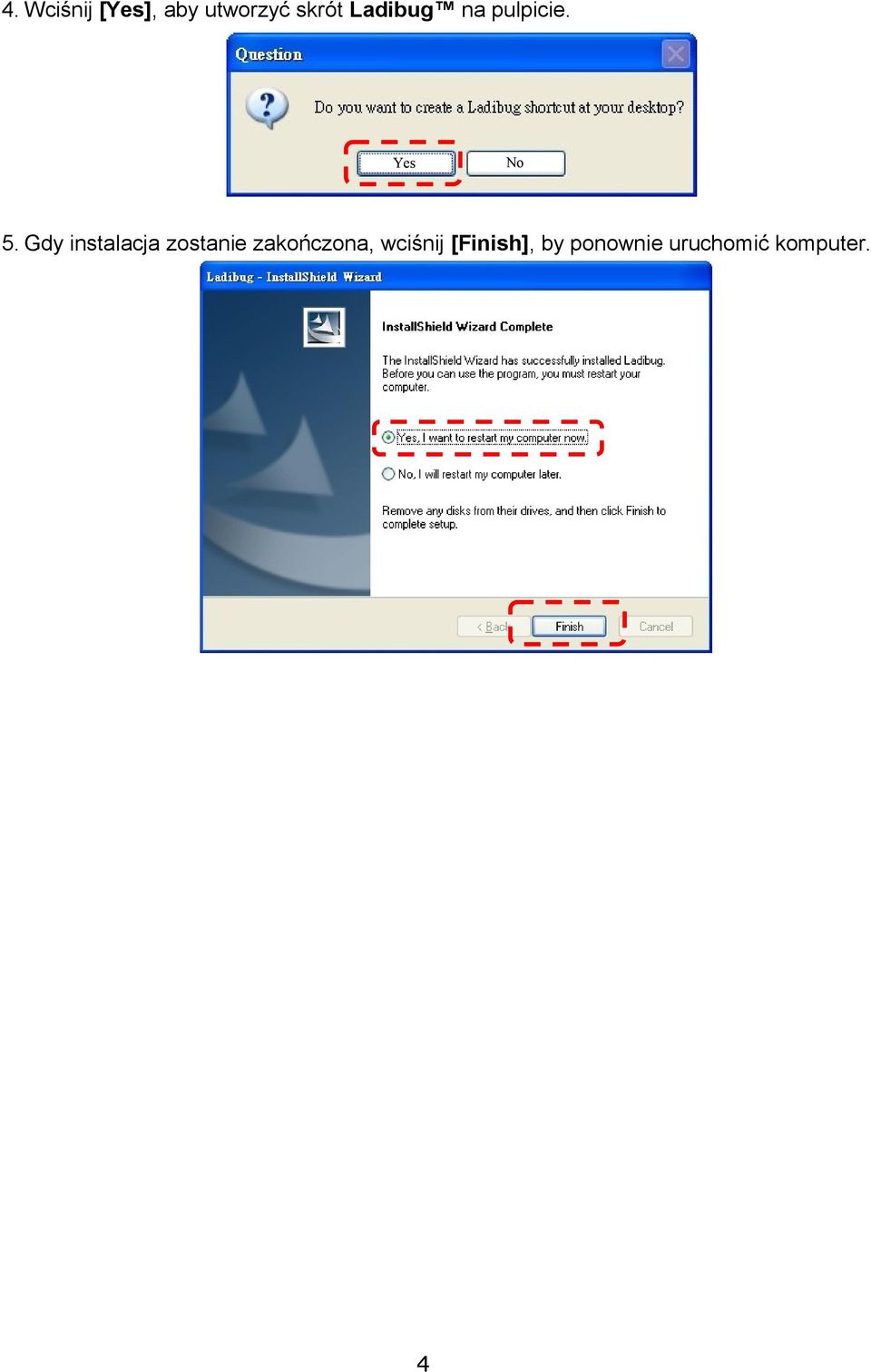 Gdy instalacja zostanie zakończona,