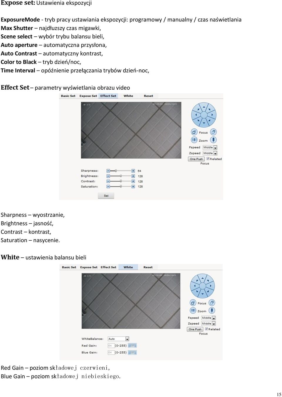 dzień/noc, Time Interval opóźnienie przełączania trybów dzień-noc, Effect Set parametry wyświetlania obrazu video Sharpness wyostrzanie, Brightness