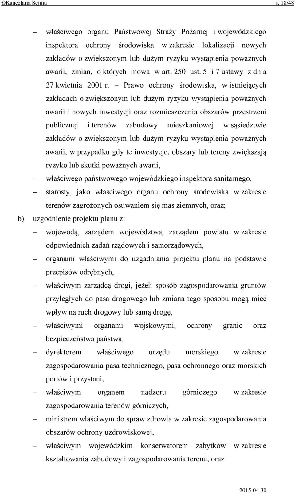 zmian, o których mowa w art. 250 ust. 5 i 7 ustawy z dnia 27 kwietnia 2001 r.