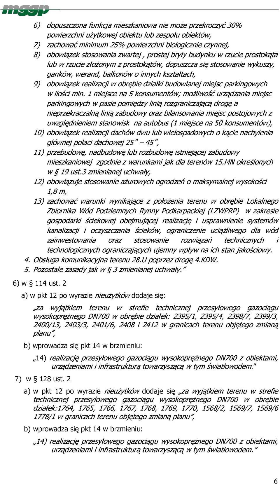 obrębie działki budowlanej miejsc parkingowych w ilości min.