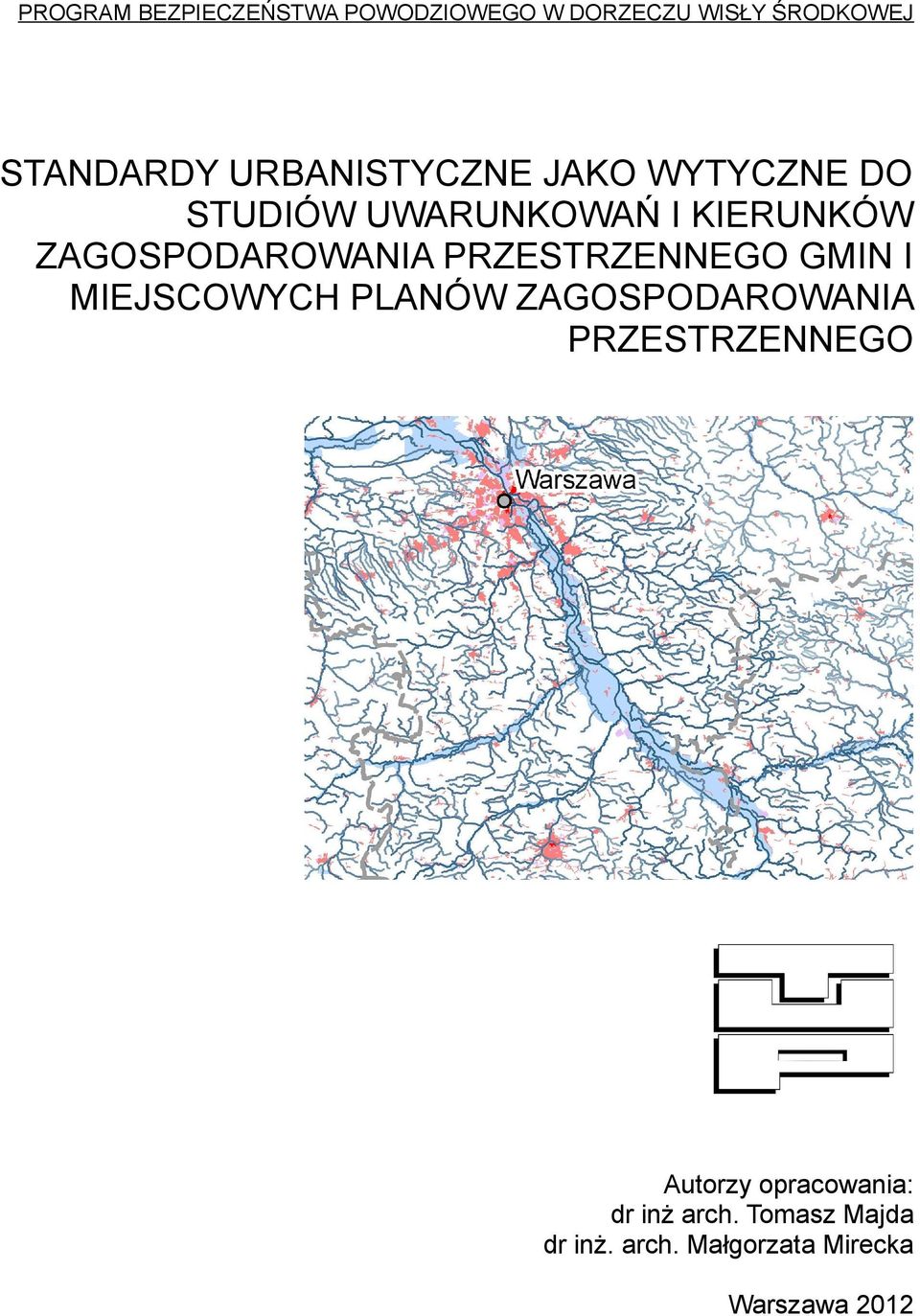 PRZESTRZENNEGO GMIN I MIEJSCOWYCH PLANÓW ZAGOSPODAROWANIA PRZESTRZENNEGO