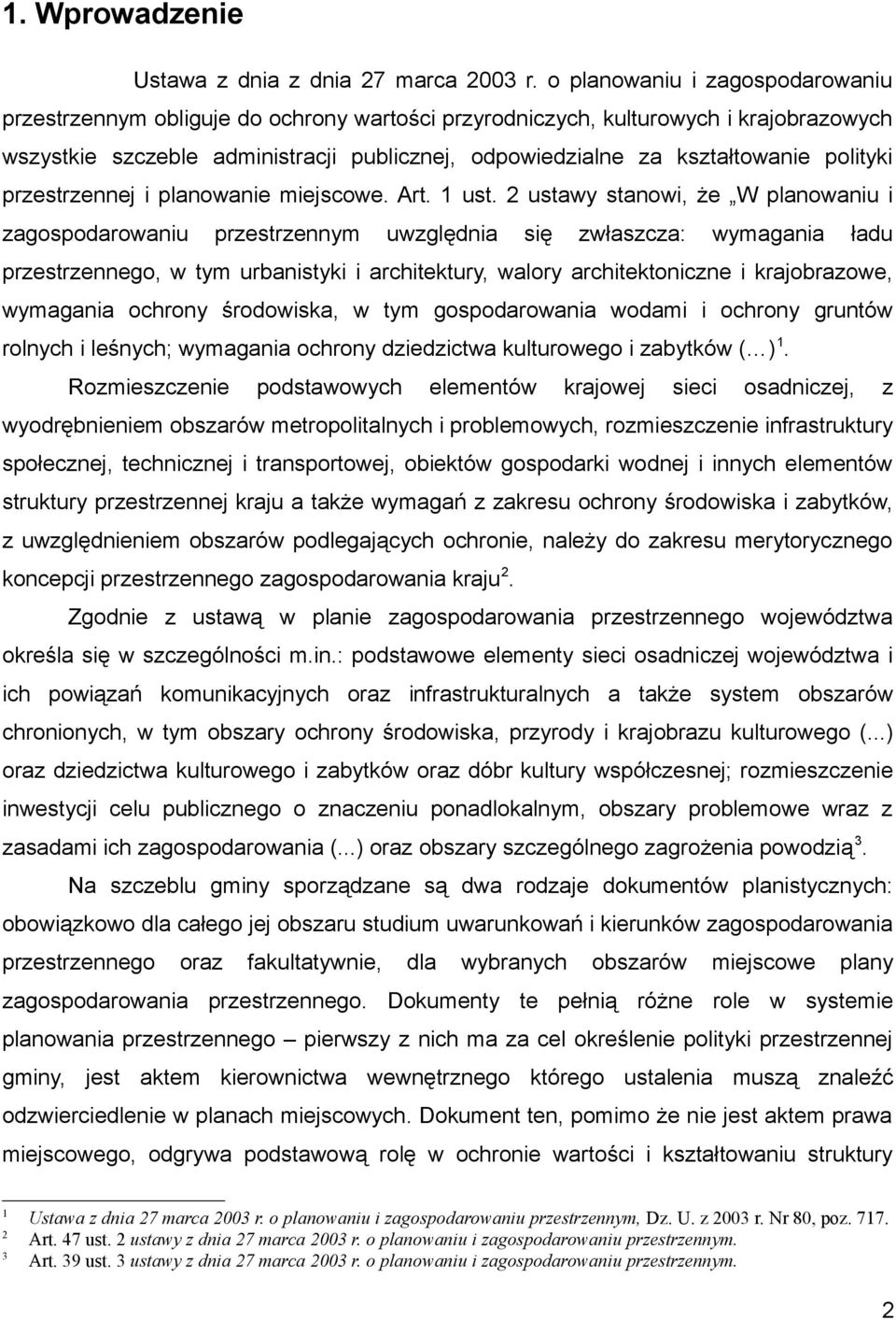 polityki przestrzennej i planowanie miejscowe. Art. 1 ust.