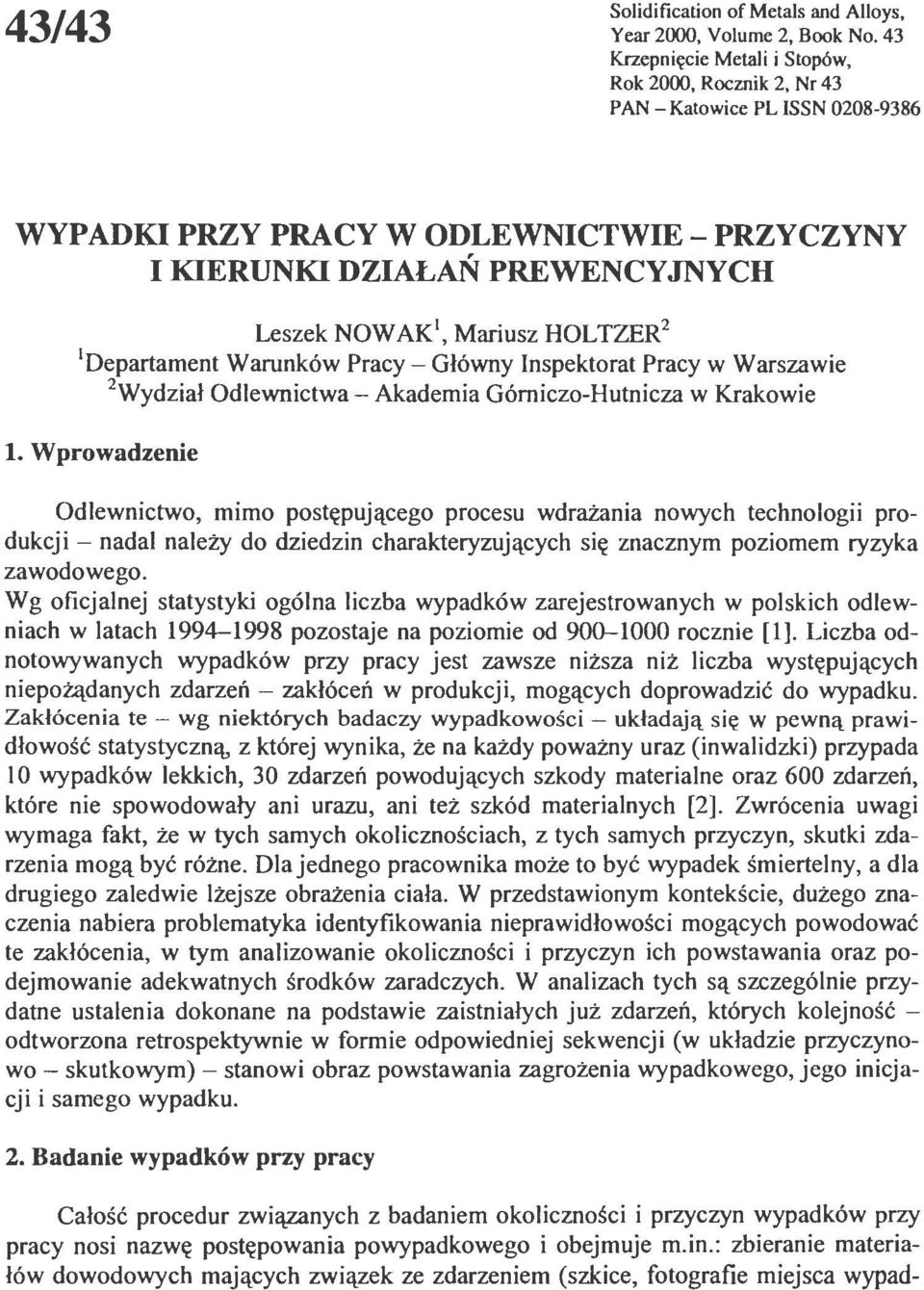 HOLTZER 2 1 Departament Warunków Pracy- Główny Inspektorat Pracy w Warszawie 2 Wydział Odlewnictwa- Akademia Górniczo-Hutnicza w Krakowie l.