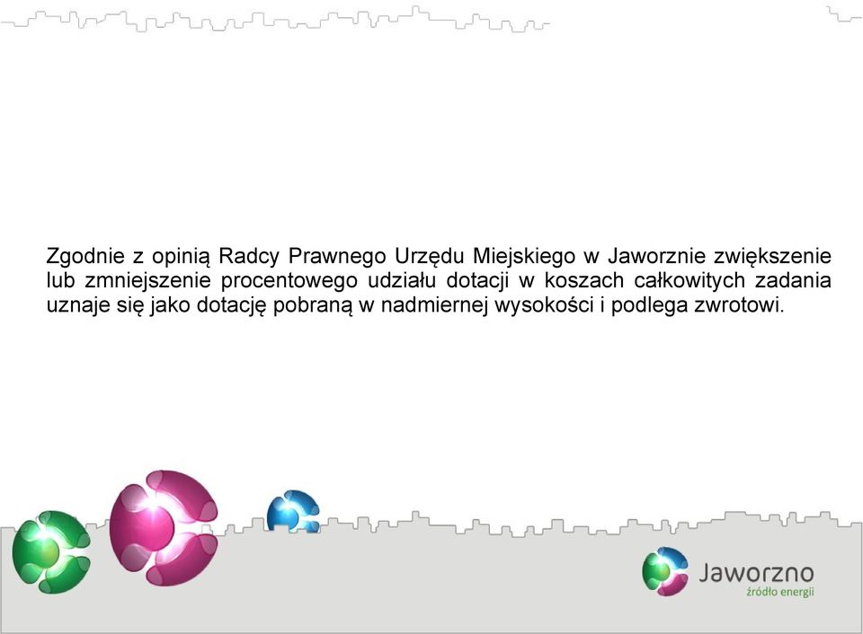 udziału dotacji w koszach całkowitych zadania uznaje