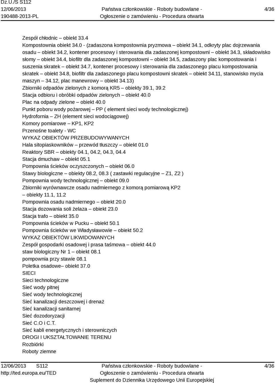 5, zadaszony plac kompostowania i suszenia skratek obiekt 34.7, kontener procesowy i sterowania dla zadaszonego placu kompostowania skratek obiekt 34.