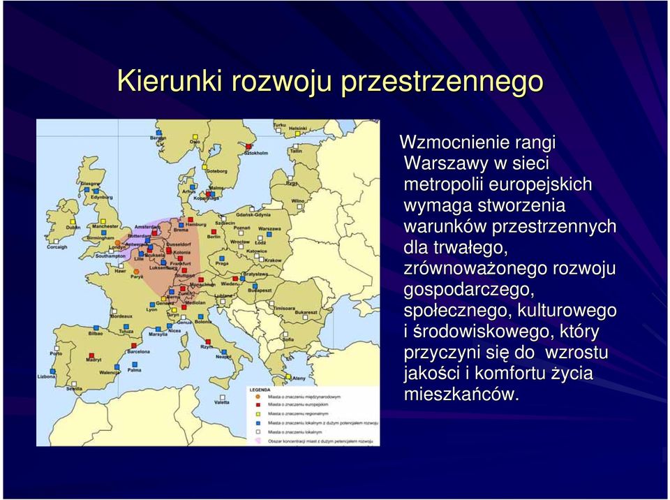 zrównowa wnoważonego onego rozwoju gospodarczego, społecznego, kulturowego i