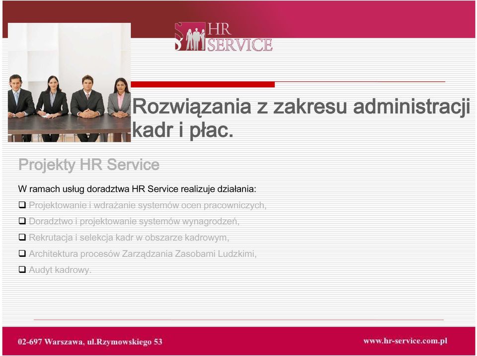 pracowniczych, Doradztwo i projektowanie systemów wynagrodzeń, Rekrutacja i