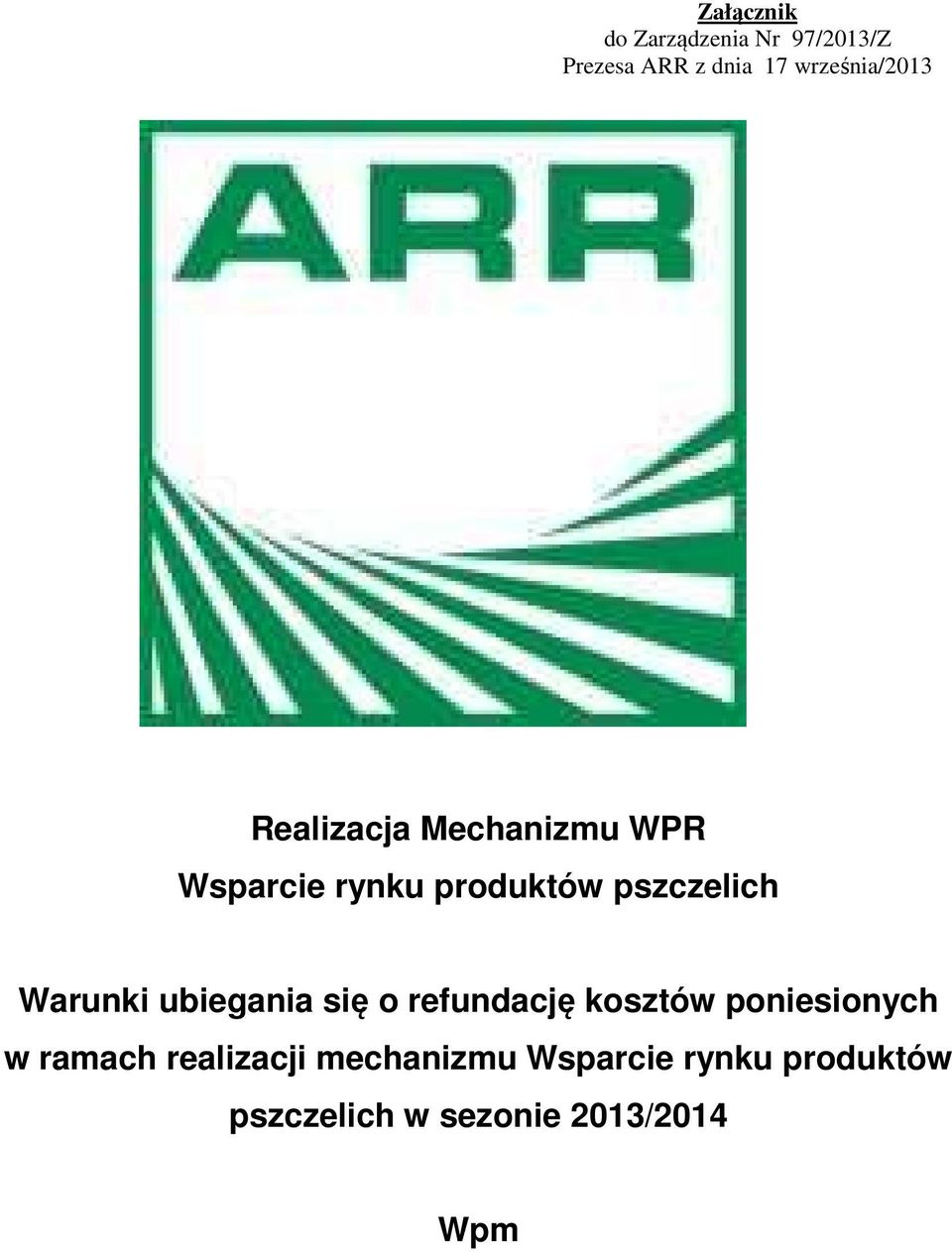 pszczelich Warunki ubiegania się o refundację kosztów poniesionych w