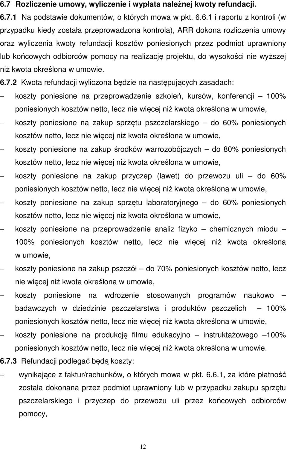 niż kwota określona w umowie. 6.7.