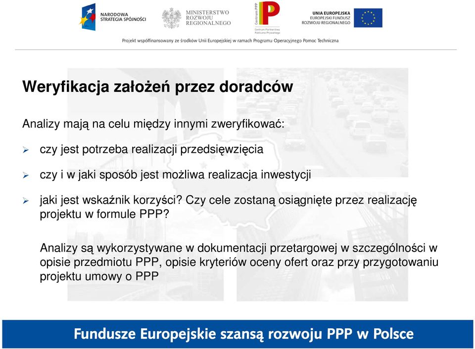 Czy cele zostaną osiągnięte przez realizację projektu w formule PPP?