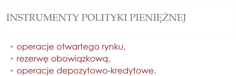 otwartego rynku, rezerwę