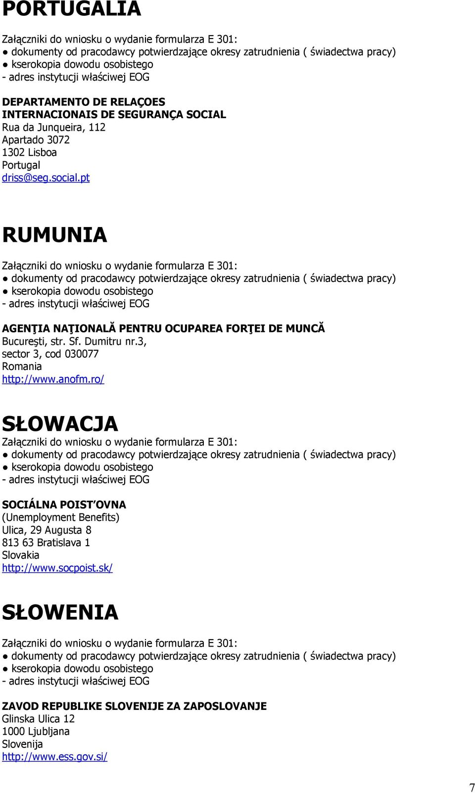 3, sector 3, cod 030077 Romania http://www.anofm.