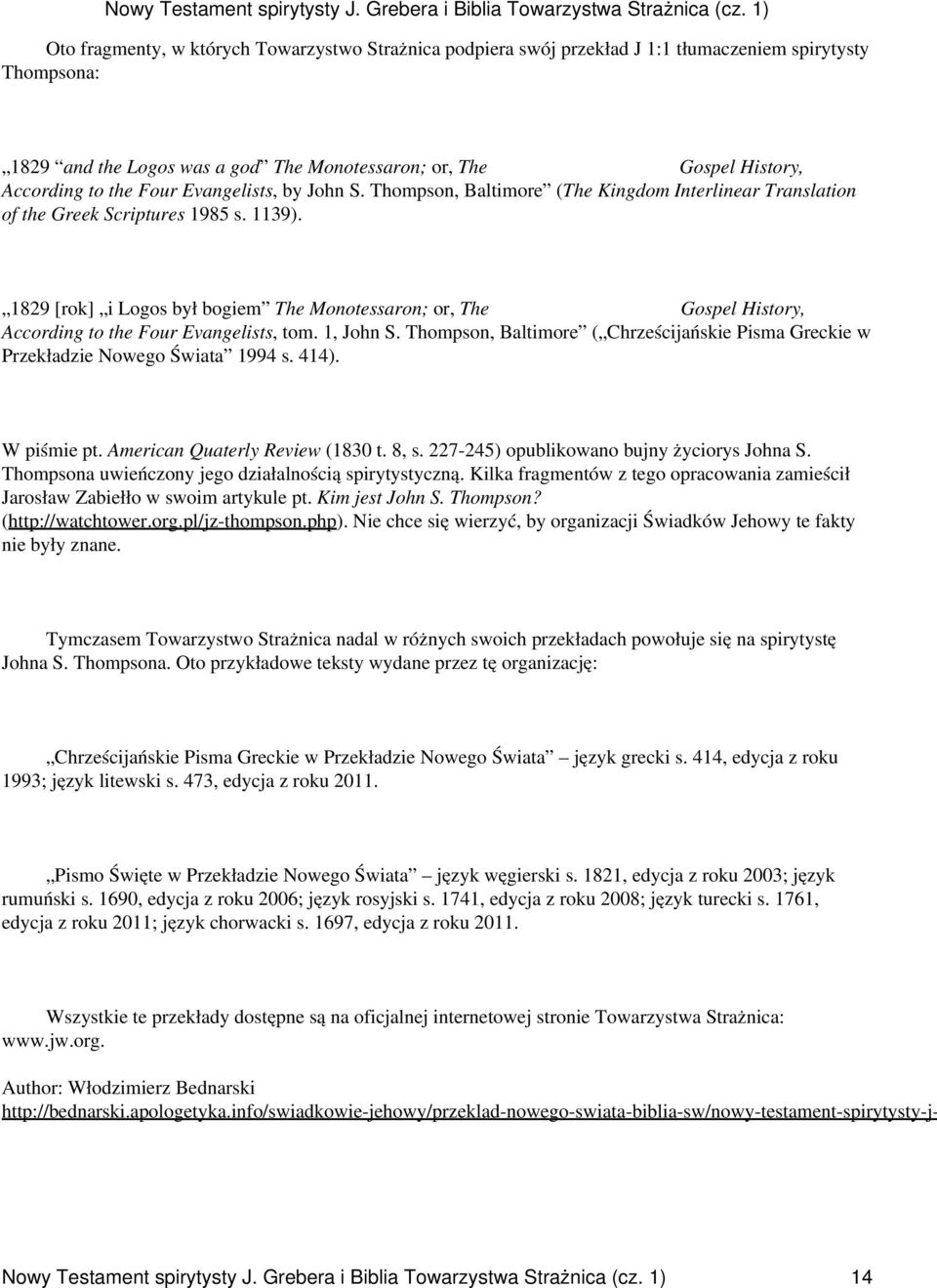 1829 [rok] i Logos był bogiem The Monotessaron; or, The Gospel History, According to the Four Evangelists, tom. 1, John S.
