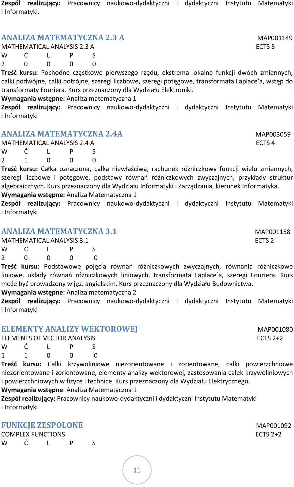 Laplace a, wstęp do transformaty Fouriera. Kurs przeznaczony dla Wydziału Elektroniki.