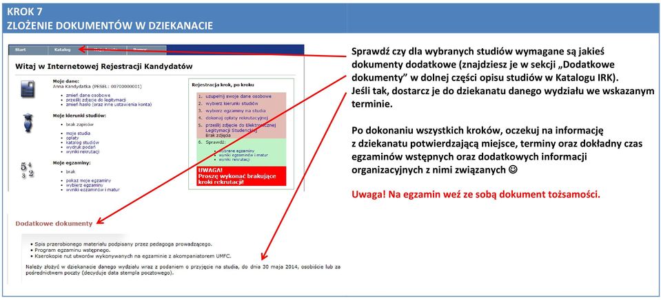 Jeśli tak, dostarcz je do dziekanatu danego wydziału we wskazanym terminie.