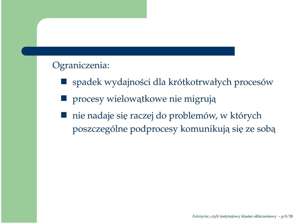 problemów, w których poszczególne podprocesy komunikuja się
