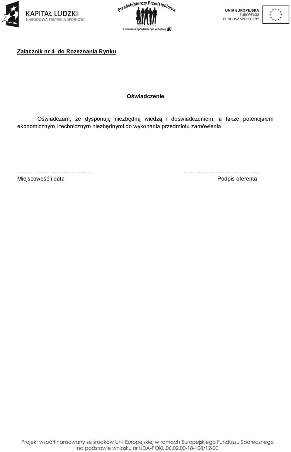 potencjałem ekonomicznym i technicznym niezbędnymi do