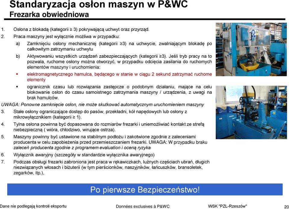 urządzeń zabezpieczających (kategorii 3).