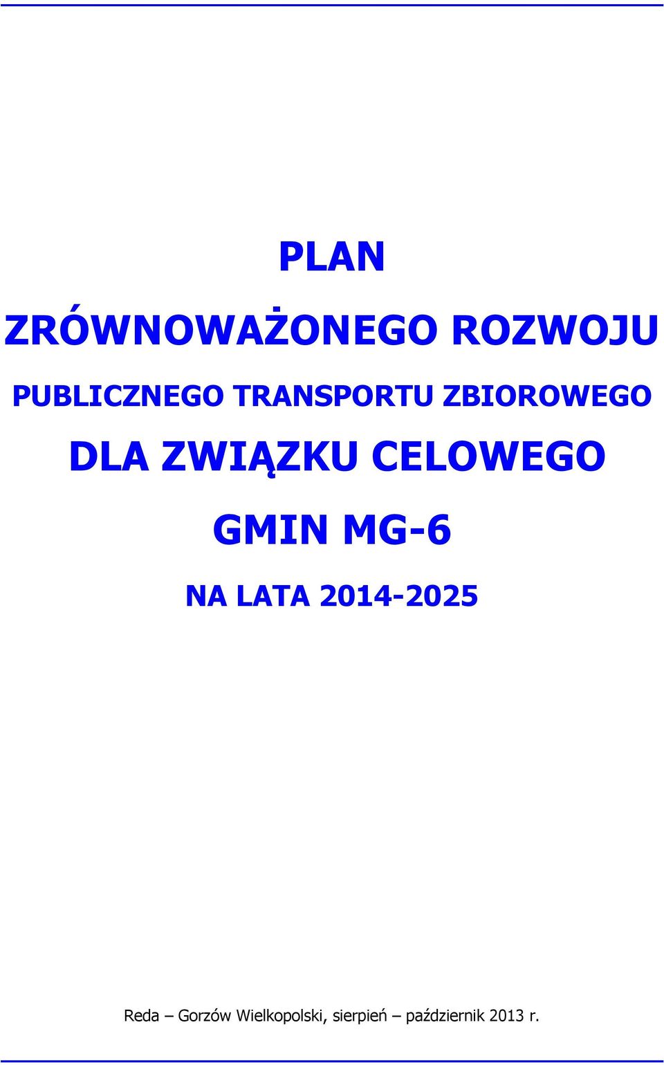 CELOWEGO GMIN MG-6 NA LATA 2014-2025 Reda