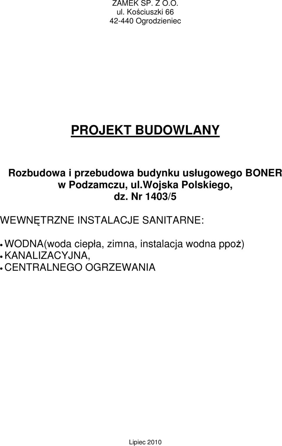 budynku usługowego BONER w Podzamczu, ul.wojska Polskiego, dz.