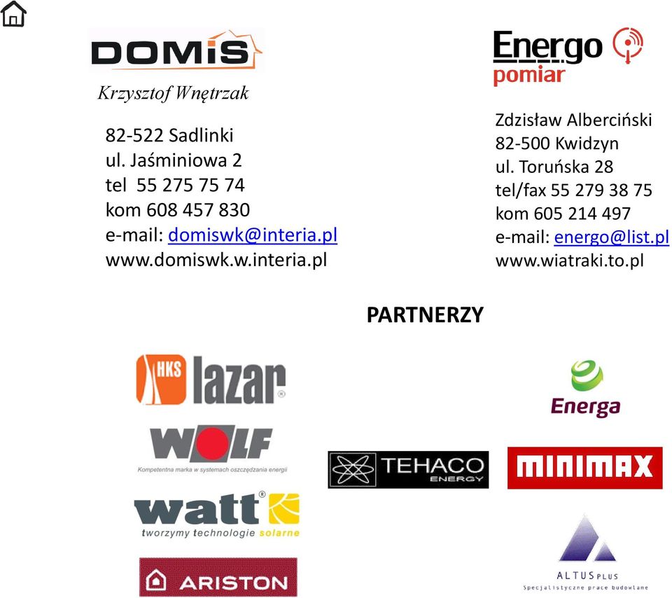 pl www.domiswk.w.interia.pl Zdzisław Albercioski 82-500 Kwidzyn ul.
