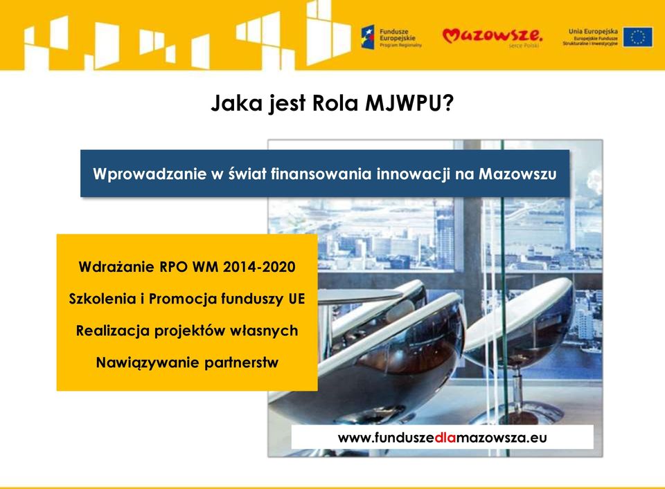 Mazowszu Wdrażanie RPO WM 2014-2020 Szkolenia i