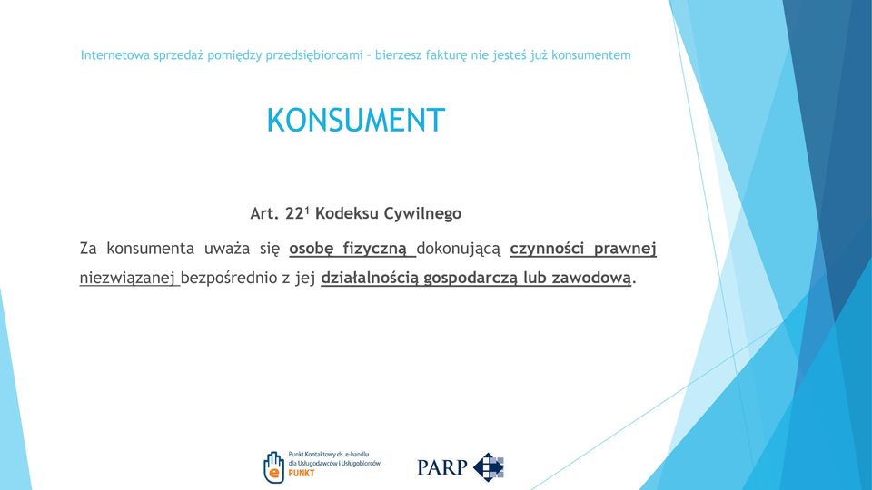 się osobę fizyczną dokonującą czynności