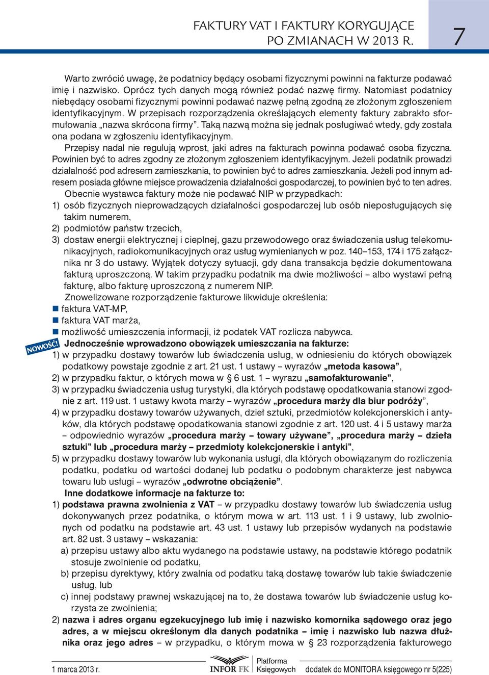 W przepisach rozporządzenia określających elementy faktury zabrakło sformułowania nazwa skrócona firmy.