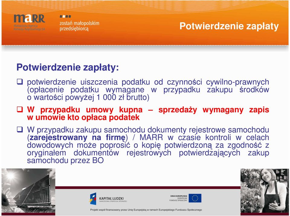 kto opłaca podatek W przypadku zakupu samochodu dokumenty rejestrowe samochodu (zarejestrowany na firmę) / MARR w czasie kontroli w