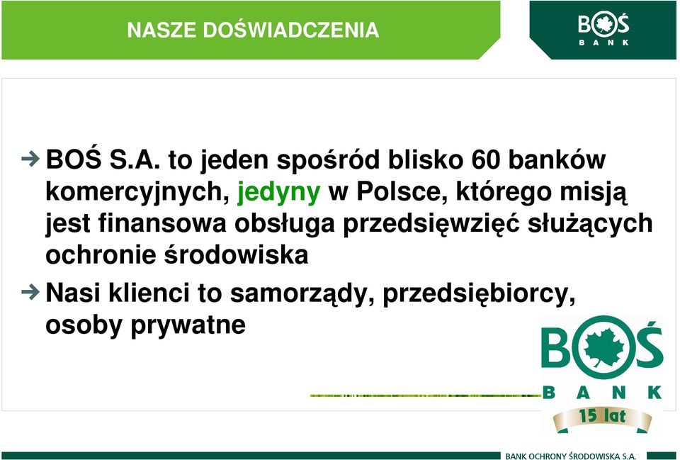 finansowa obsługa przedsięwzięć słuŝących ochronie