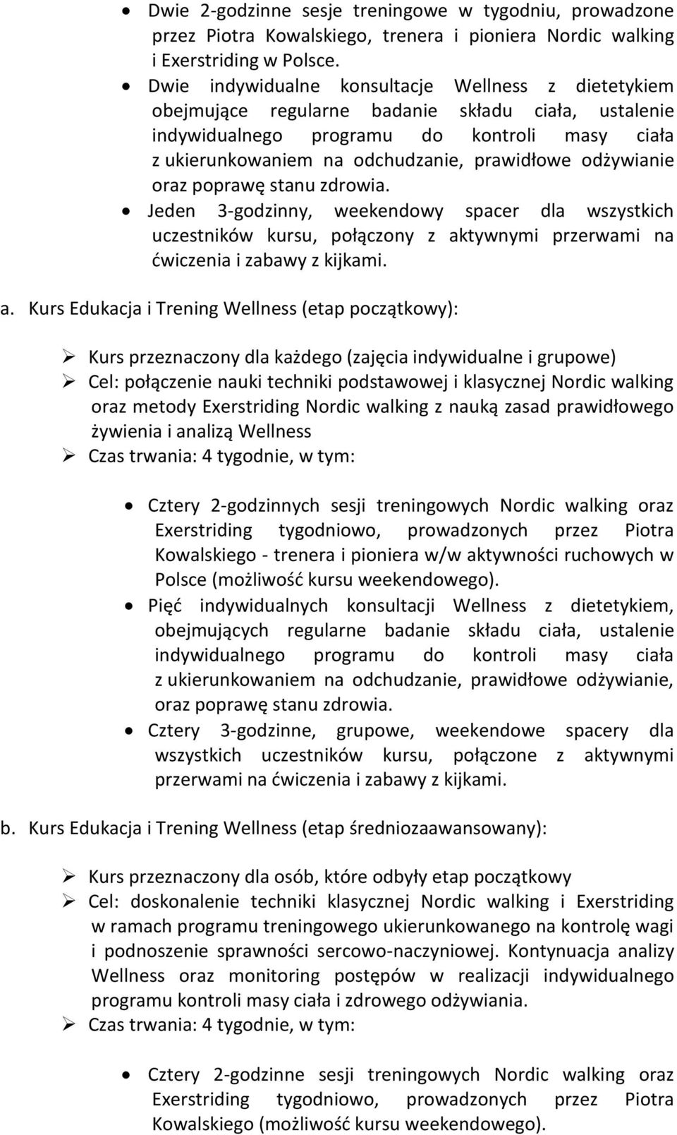 dla wszystkich uczestników kursu, połączony z ak