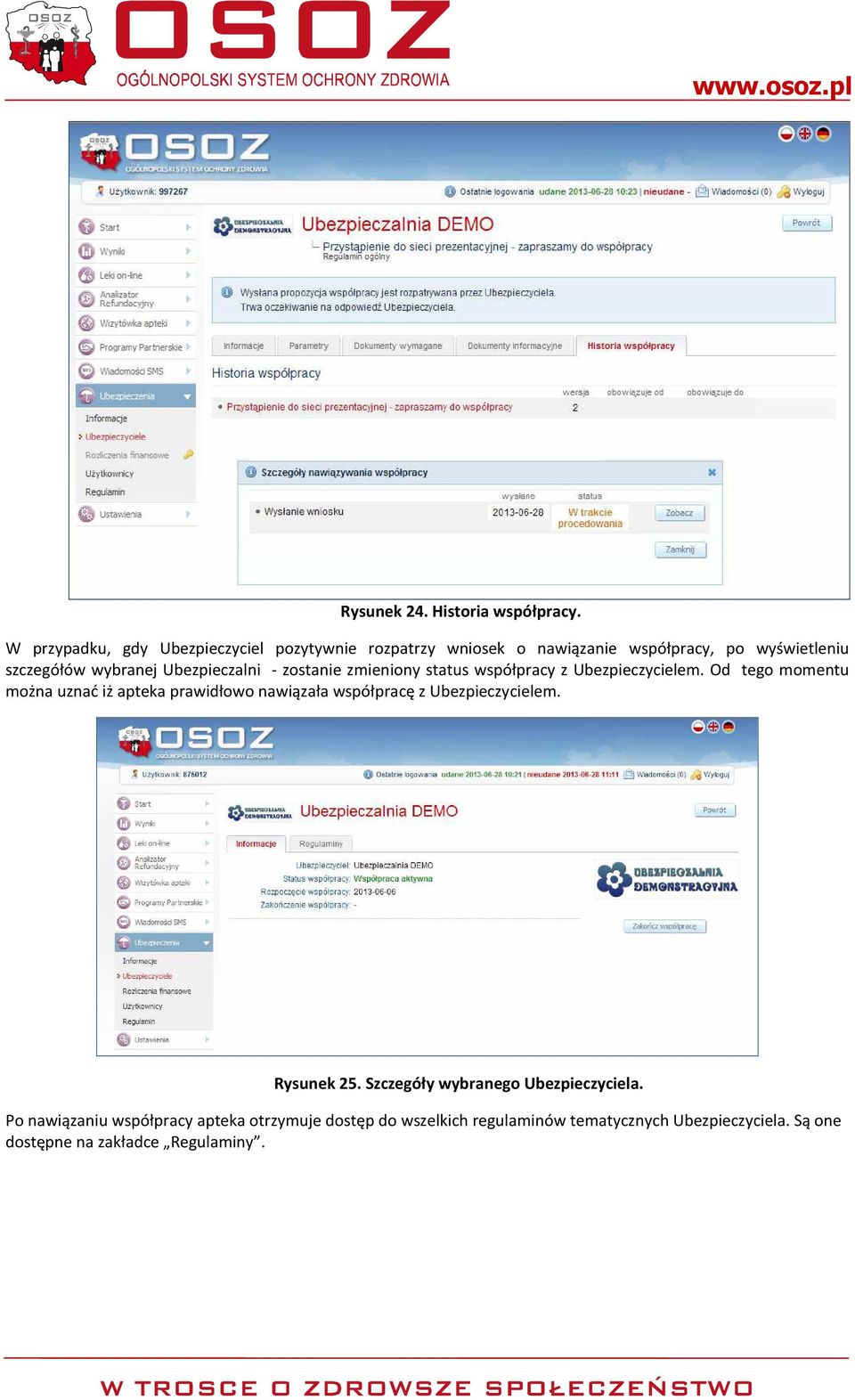 Ubezpieczalni - zostanie zmieniony status współpracy z Ubezpieczycielem.