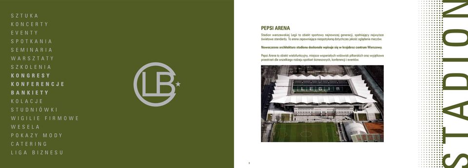 To arena zapewniająca niespotykaną dotychczas jakość oglądania meczów. Nowoczesna architektura stadionu doskonale wpisuje się w krajobraz centrum Warszawy.