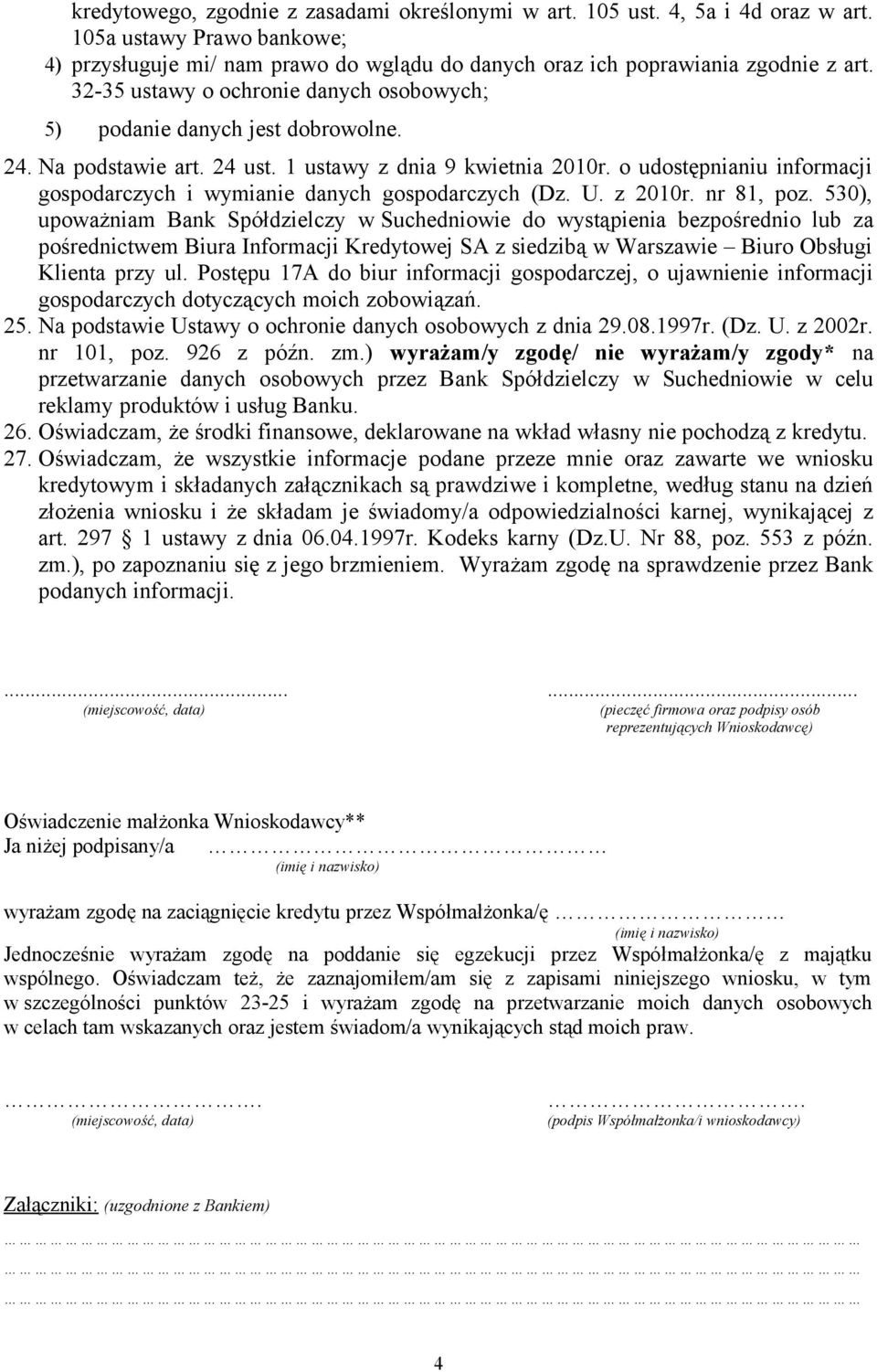 o udostępnianiu informacji gospodarczych i wymianie danych gospodarczych (Dz. U. z 2010r. nr 81, poz.