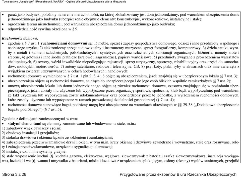 Ruchomości domowe: zgodnie z 7 ust.