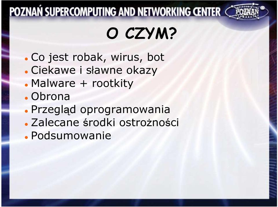 sławne okazy Malware + rootkity