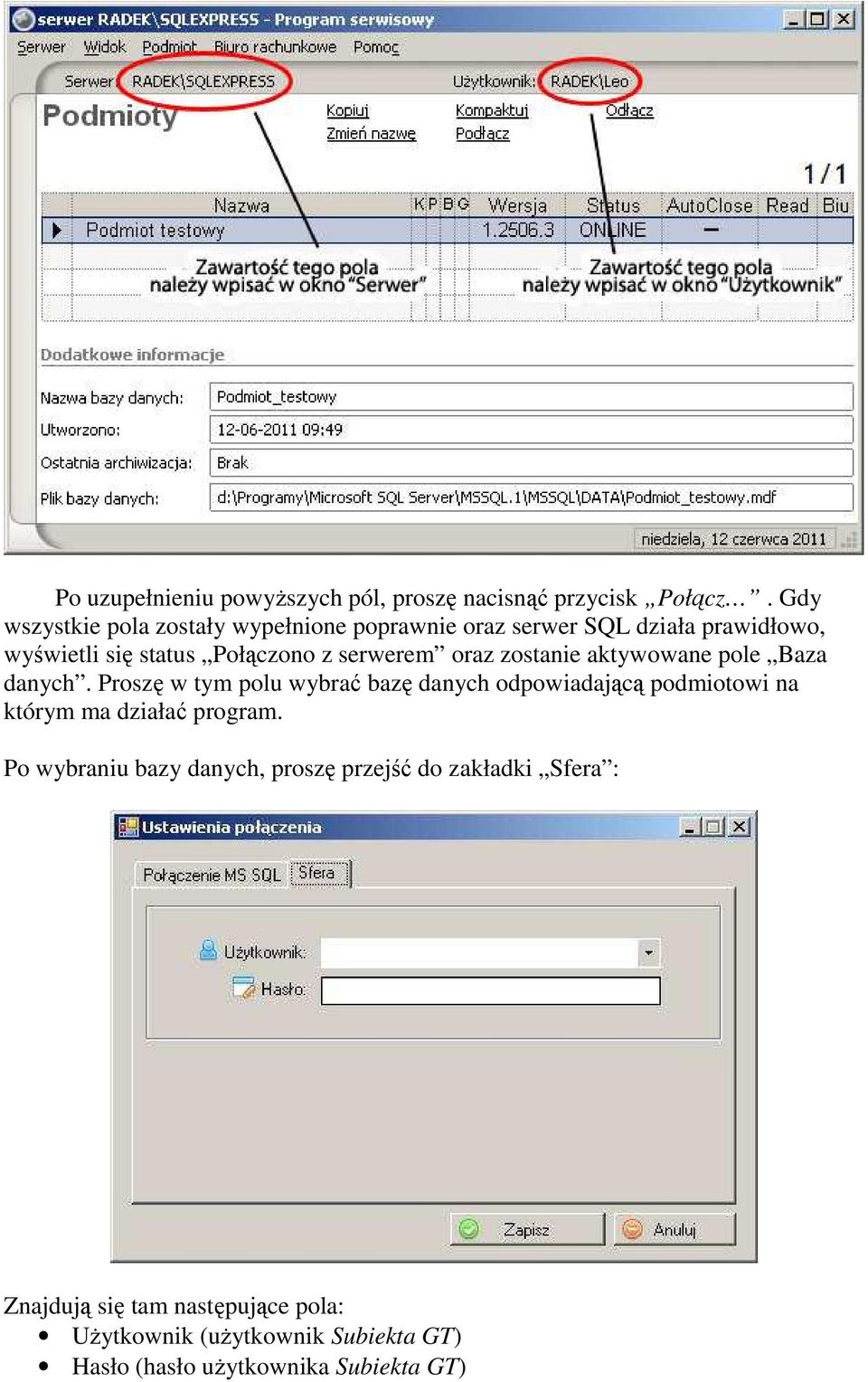 serwerem oraz zostanie aktywowane pole Baza danych.
