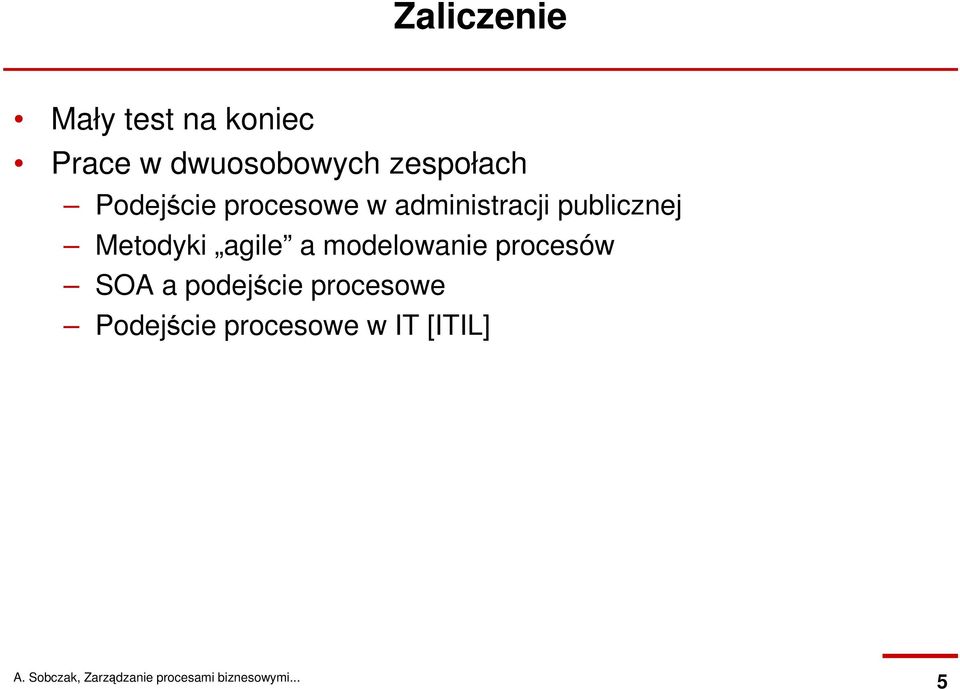publicznej Metodyki agile a modelowanie procesów