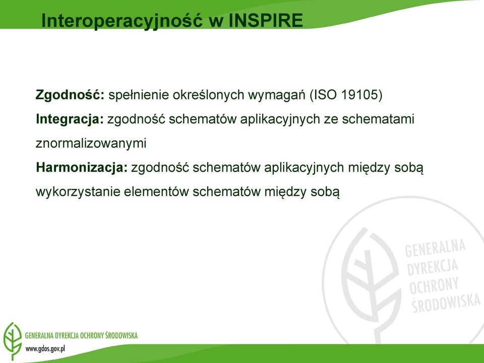 ze schematami znormalizowanymi Harmonizacja: zgodność schematów