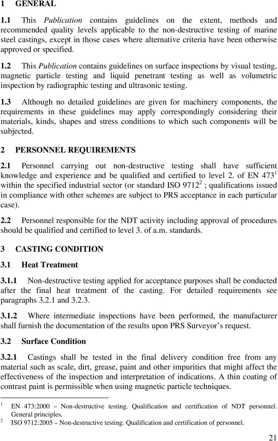 alternative criteria have been otherwise approved or specified. 1.
