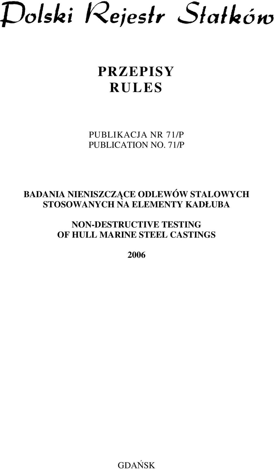 STOSOWANYCH NA ELEMENTY KADŁUBA NON-DESTRUCTIVE