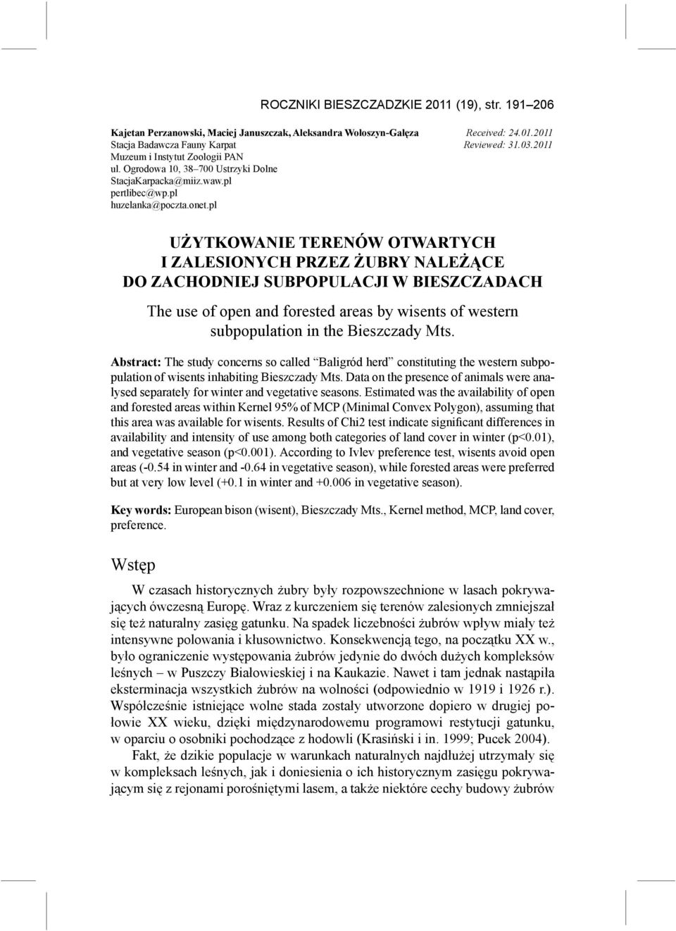 pl Użytkowanie terenów otwartych i zalesionych przez żubry należące do zachodniej subpopulacji w Bieszczadach The use of open and forested areas by wisents of western subpopulation in the Bieszczady