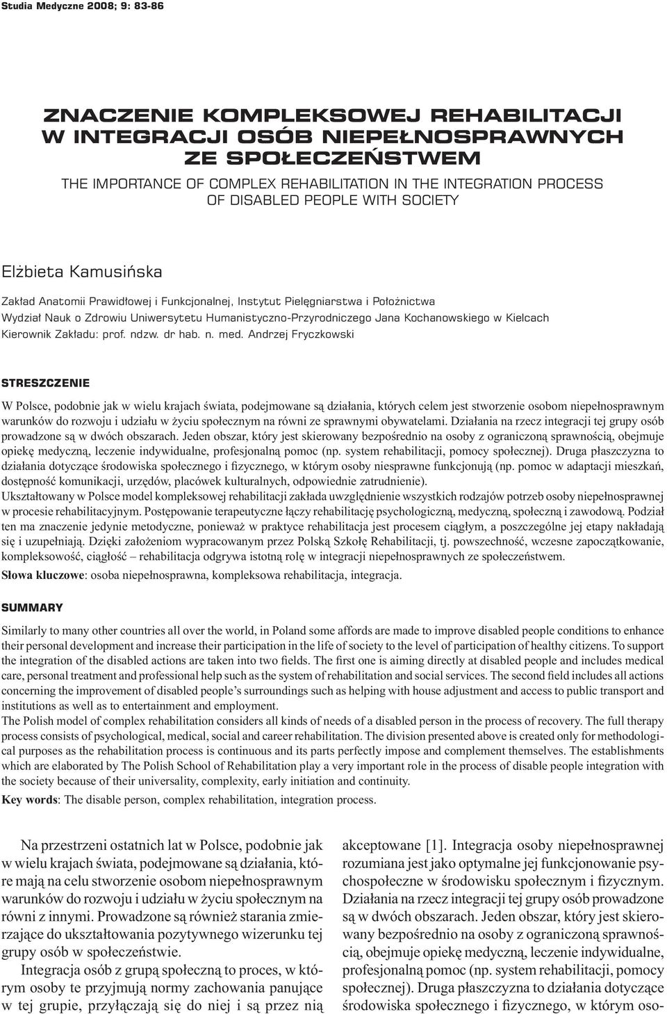 Jana Kochanowskiego w Kielcach Kierownik Zakładu: prof. ndzw. dr hab. n. med.