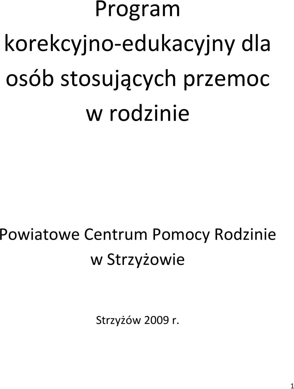 rodzinie Powiatowe Centrum Pomocy