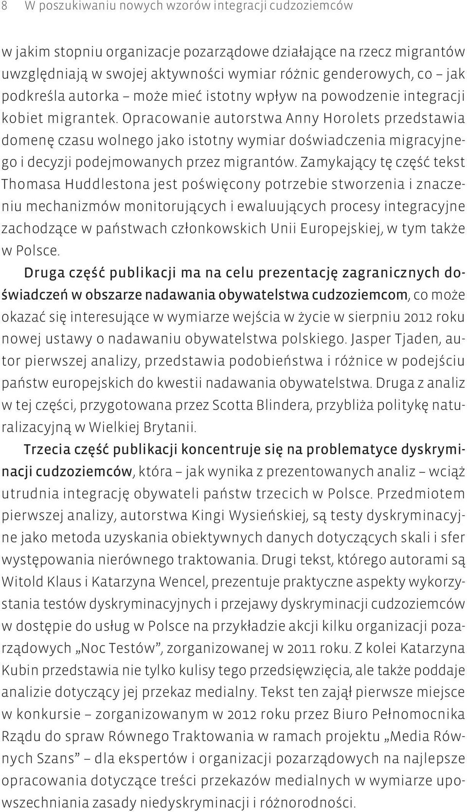 Opracowanie autorstwa Anny Horolets przedstawia domenę czasu wolnego jako istotny wymiar doświadczenia migracyjnego i decyzji podejmowanych przez migrantów.