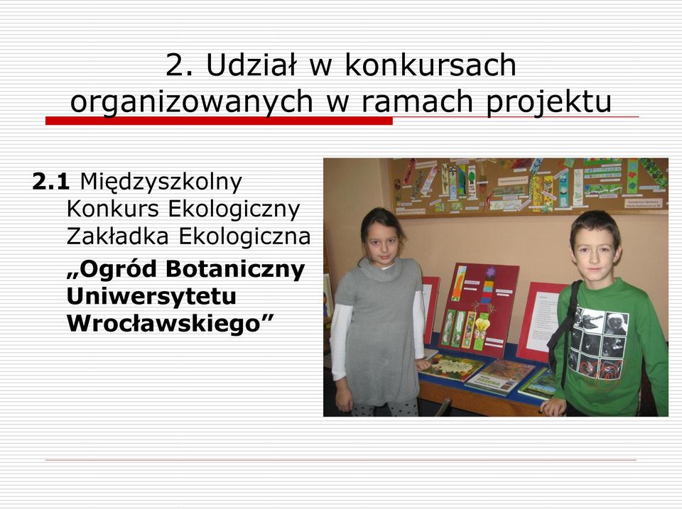 1 Międzyszkolny Konkurs Ekologiczny