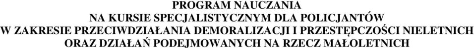 DEMORALIZACJI I PRZESTĘPCZOŚCI NIELETNICH