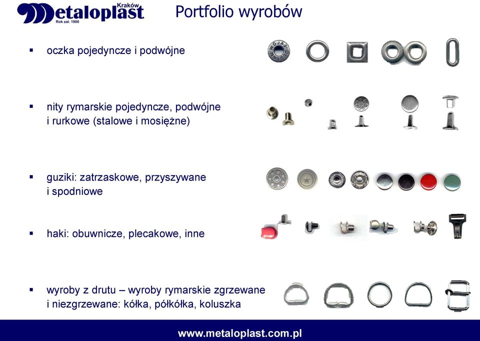 zatrzaskowe, przyszywane i spodniowe haki: obuwnicze, plecakowe,