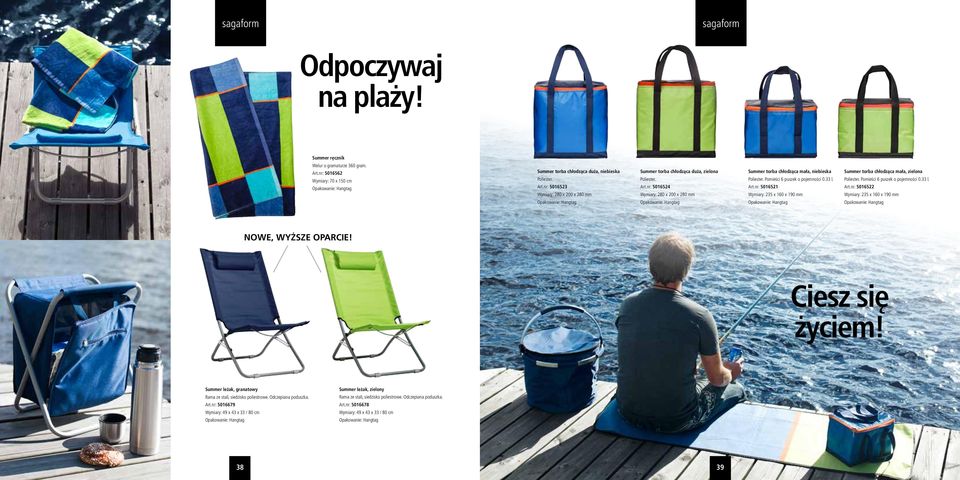 nr: 5016521 Wymiary: 235 x 160 x 190 mm Summer torba chłodząca mała, zielona Poliester. Pomieści 6 puszek o pojemności 0.33 l. Art.nr: 5016522 Wymiary: 235 x 160 x 190 mm NOWE, WYŻSZE OPARCIE!